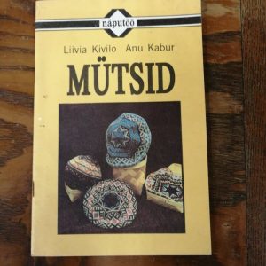 Anu Kabur, Liivia Kivilo "MÜTSID"